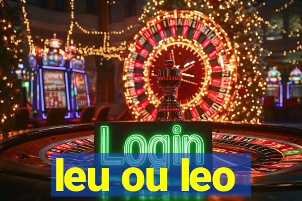 leu ou leo