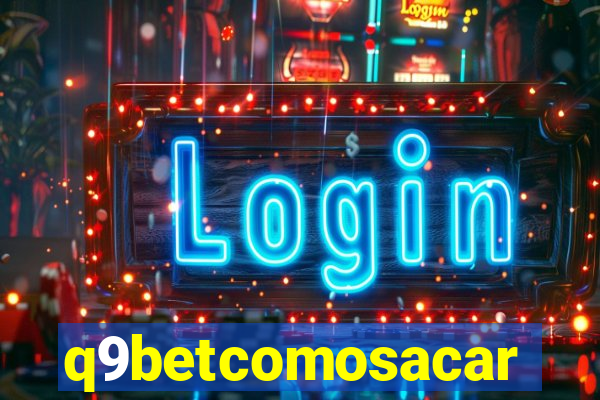 q9betcomosacar