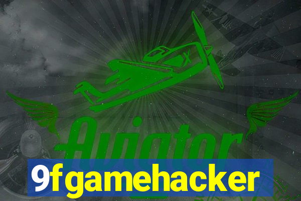 9fgamehacker