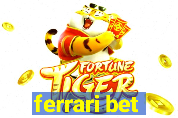ferrari bet