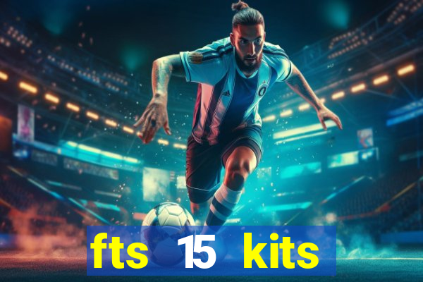 fts 15 kits manchester united