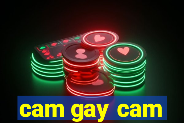 cam gay cam