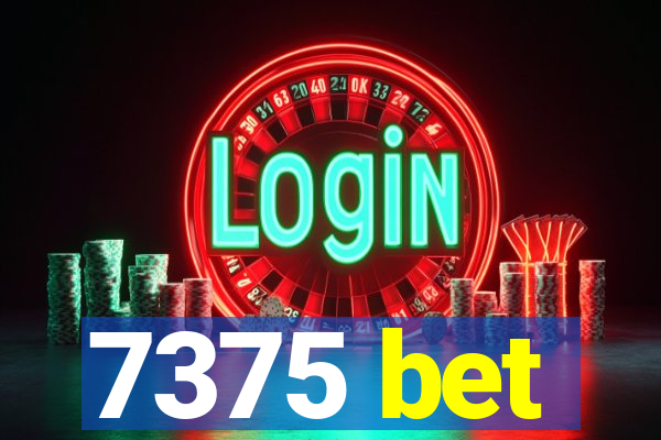 7375 bet