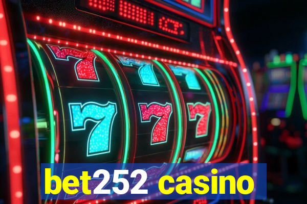bet252 casino