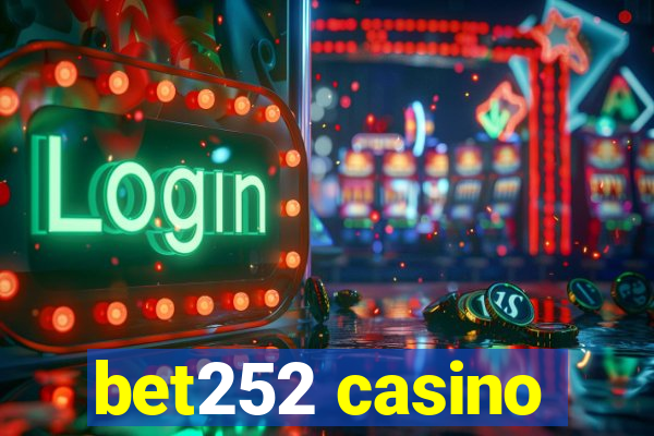 bet252 casino