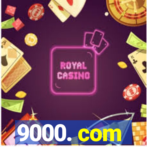 9000. com