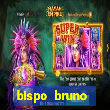 bispo bruno leonardo fortuna