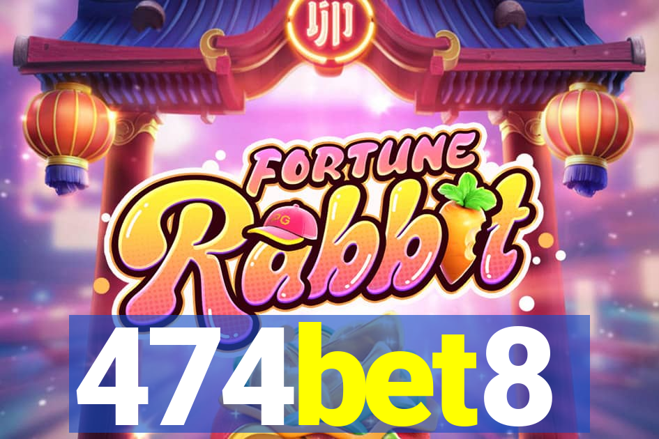 474bet8