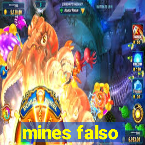 mines falso