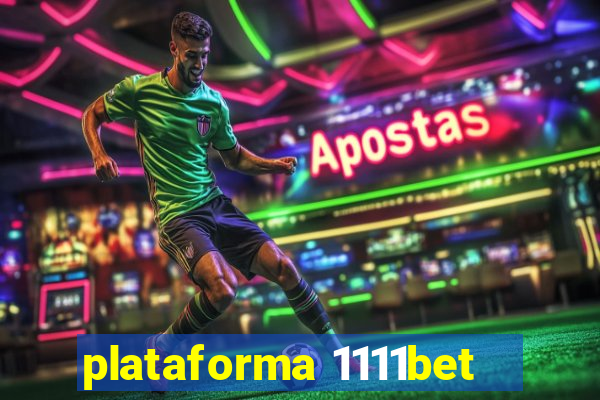 plataforma 1111bet