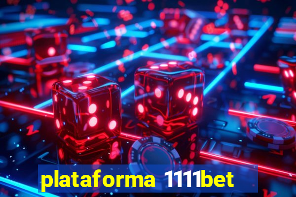 plataforma 1111bet