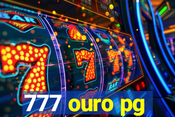 777 ouro pg