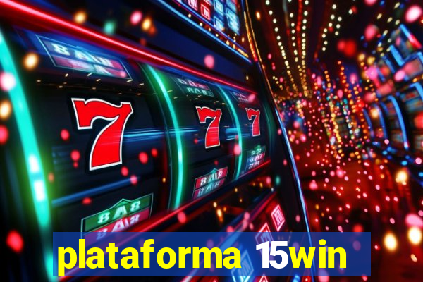 plataforma 15win