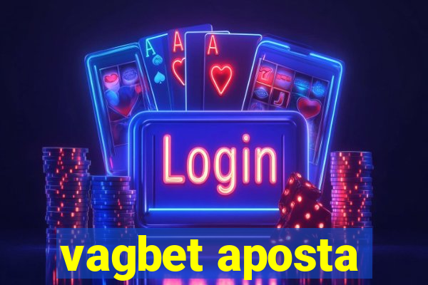 vagbet aposta