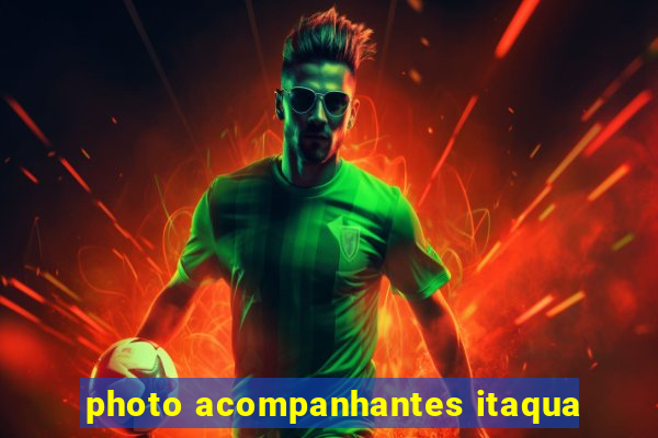 photo acompanhantes itaqua