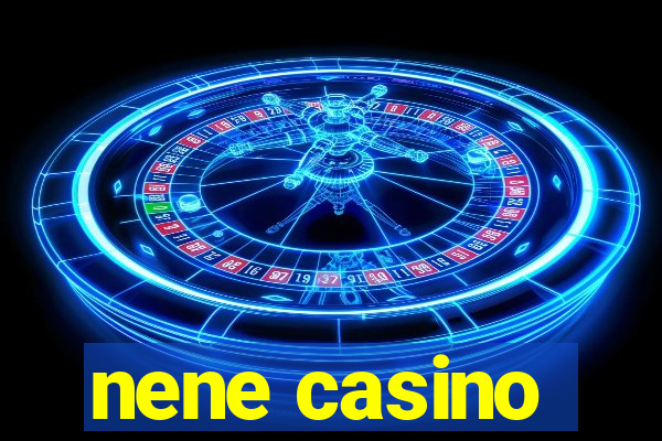 nene casino