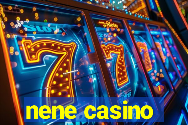 nene casino