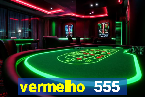 vermelho 555 plataforma de jogos