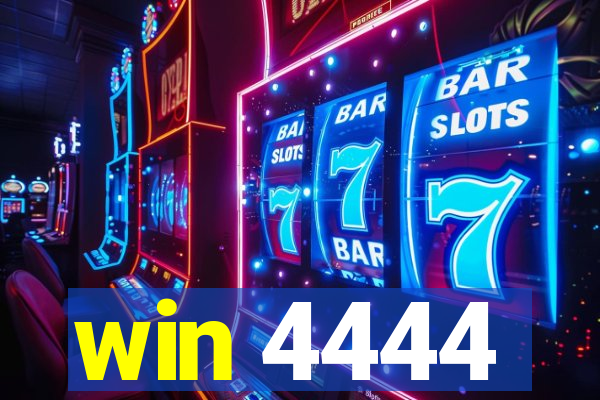 win 4444