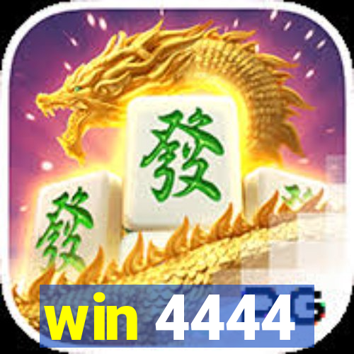 win 4444