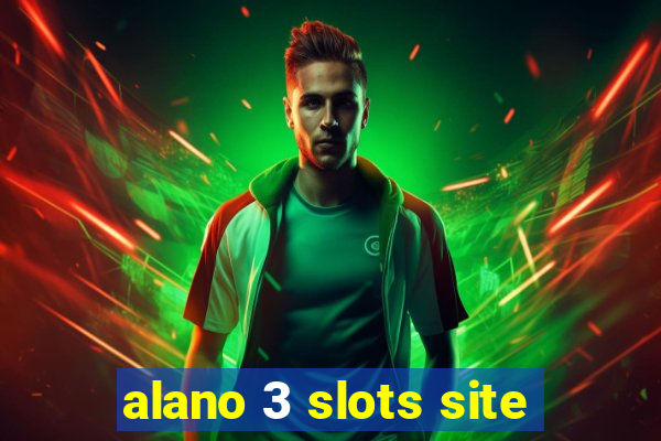 alano 3 slots site