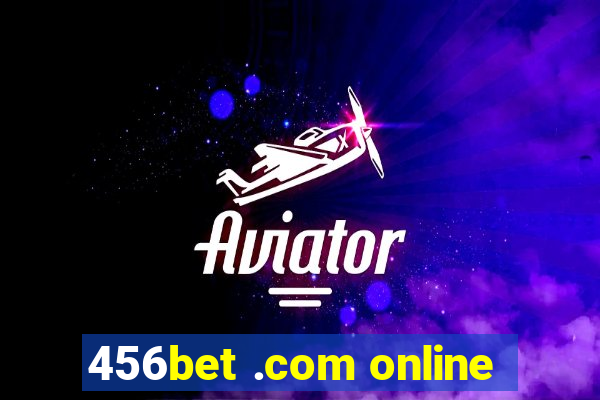 456bet .com online