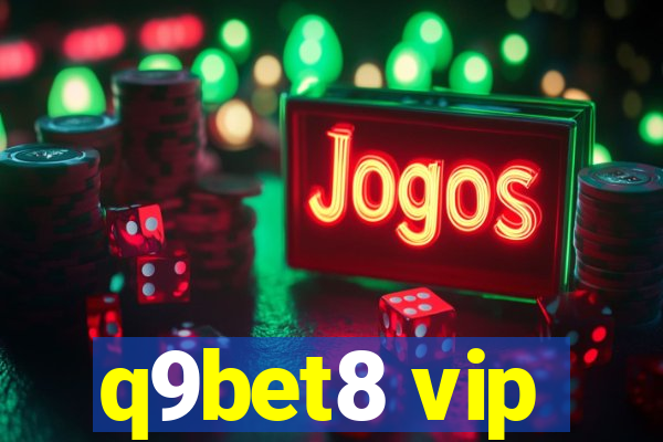 q9bet8 vip