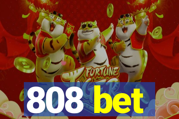 808 bet