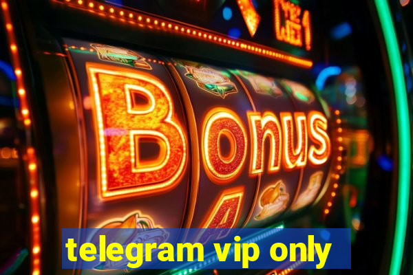 telegram vip only
