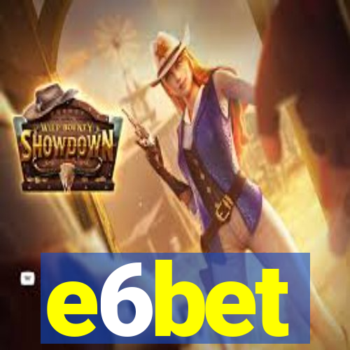 e6bet