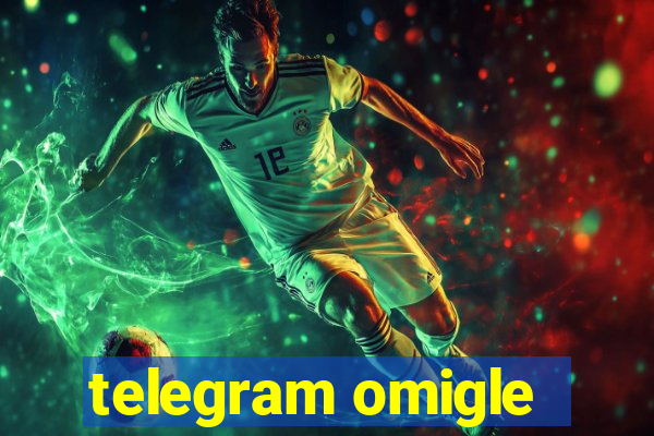telegram omigle