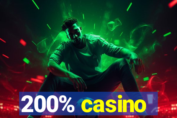 200% casino