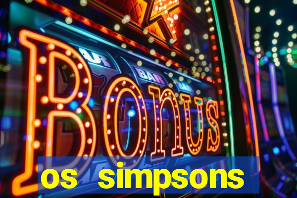 os simpsons assistir online