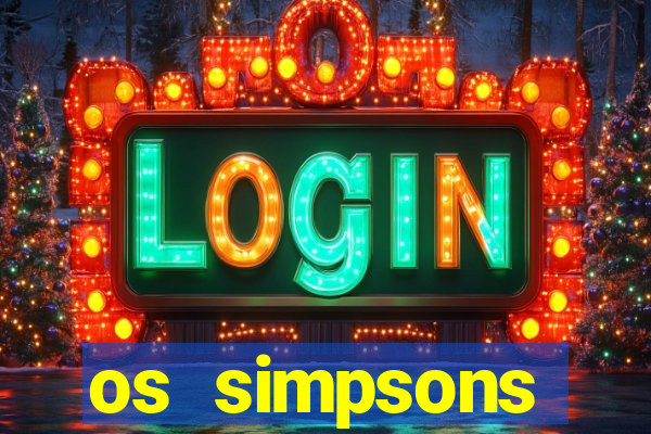 os simpsons assistir online