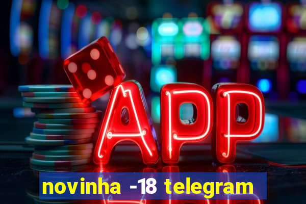 novinha -18 telegram