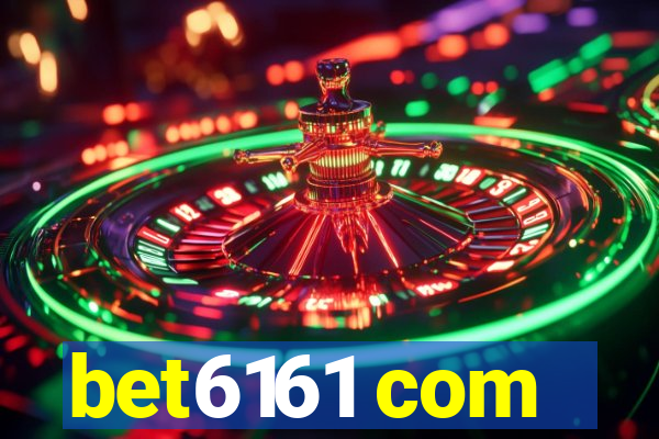 bet6161 com