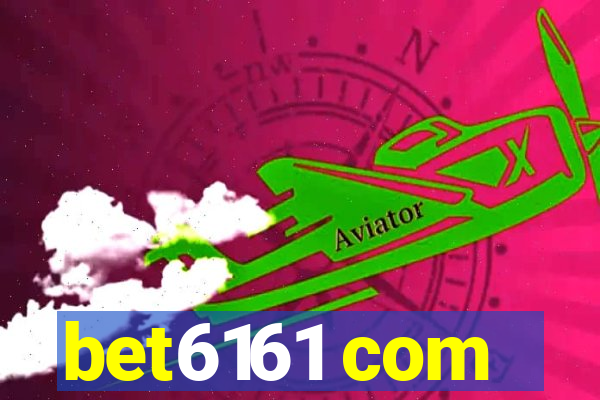 bet6161 com