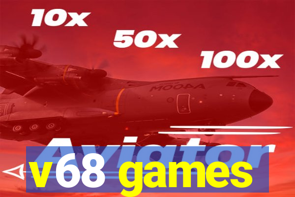 v68 games