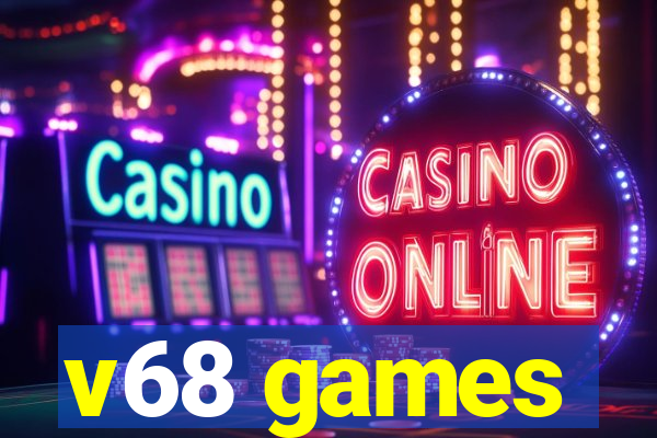 v68 games