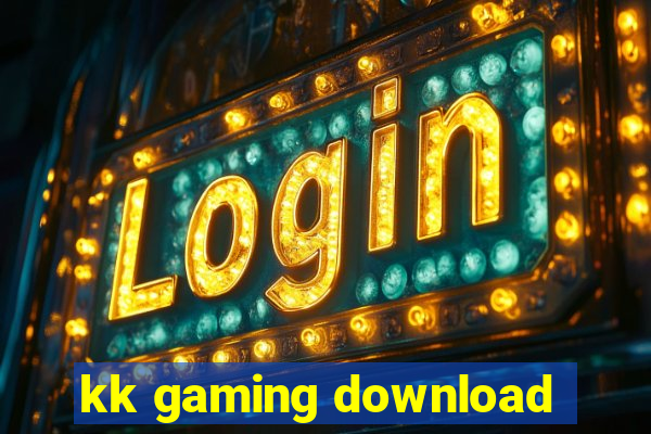 kk gaming download