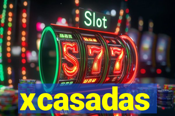 xcasadas
