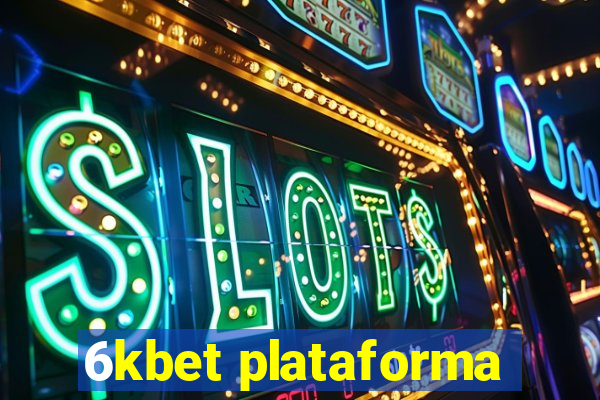 6kbet plataforma