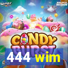 444 wim