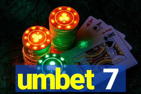 umbet 7