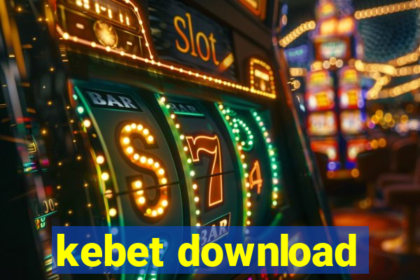 kebet download
