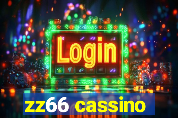 zz66 cassino