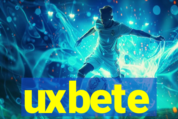 uxbete