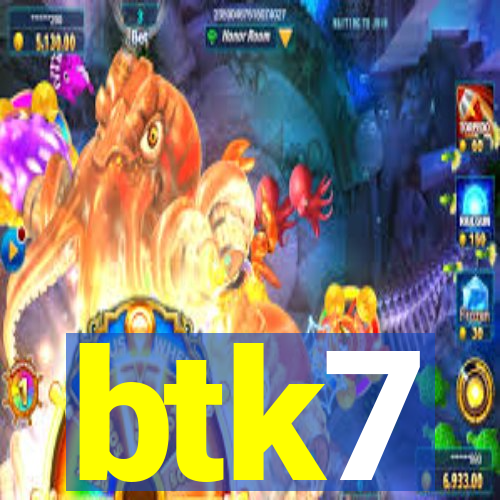 btk7