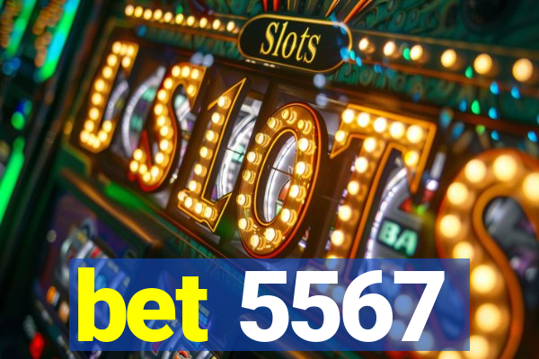 bet 5567