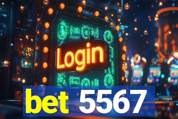 bet 5567